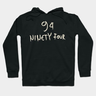 Hand Drawn Letter Number 94 Ninety Four Hoodie